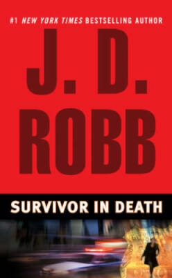 Survivor in Death - Mass Market Paperback By Robb, J. D. - ACCEPTABLE