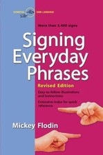 Signing Everyday Phrases: More Than 3,400 Sig... 9780399533099 by Flodin, Mickey