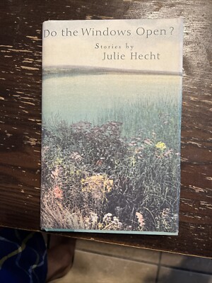 Julie HECHT / Do The Windows Open? First Edition 1997