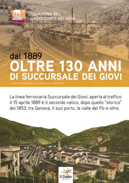 Dal 1889. Oltre 130 Anni Di Succursale Dei Giovi -  - 2021
