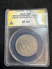 MEXICO GUERRERO 1915 PESO ZAPATA REVOLUTION COIN ANACS XF 40 Mint Error Blank