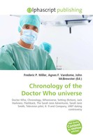 Frederic P. Miller (U. A.) | Chronology Of The Doctor Who Universe | Taschenbuch