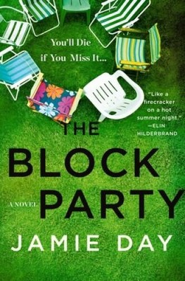 The Block Party: A Novel - Hardcover By Day, Jamie - GOOD