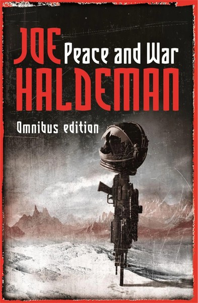 Peace And War | The Omnibus Edition: Forever Peace, Forever Free, Forever War-image