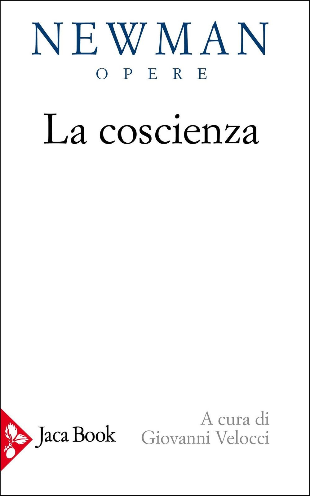 Libri Newman John Henry - La Coscienza
