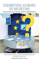 Wolfram Kaiser (U. A.) | Exhibiting Europe In Museums | Buch | Englisch (2014)