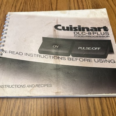 Cuisinart DLC-8 Plus Food Processor Manual Instructions and Recipes Original OEM