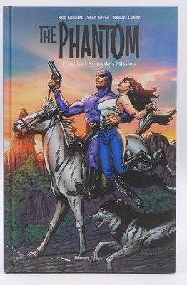 The Phantom: President Kennedy's Mission - Goulart, Ron Hermes Pr hardcover Book