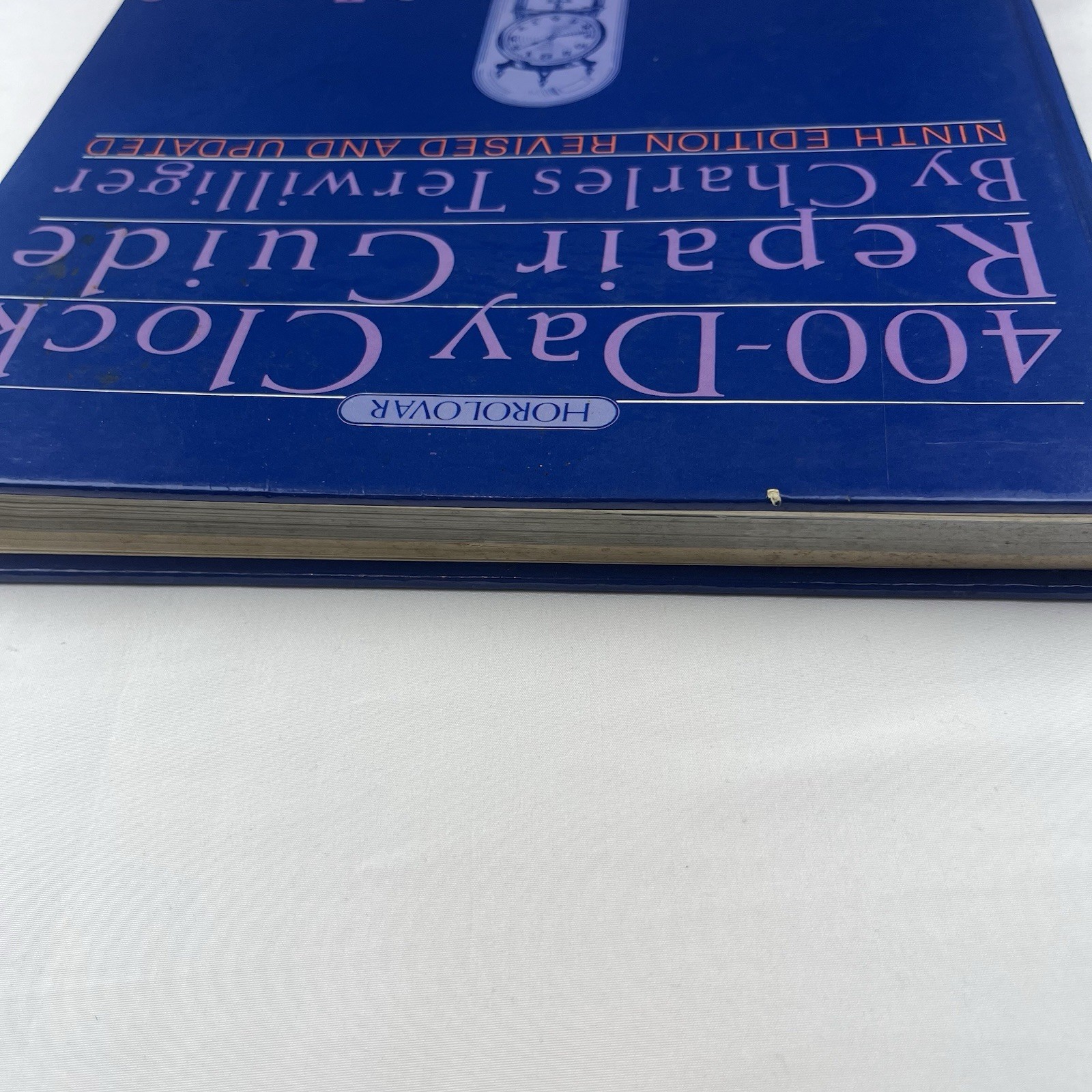 Horolovar 400-Day Clock Repair Guide 9th Edition HC Charles Terwilliger