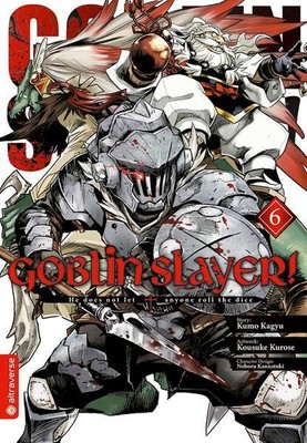 Goblin Slayer! 06 | Kumo Kagyu, Kousuke Kurose, Noboru Kannatuki | deutsch