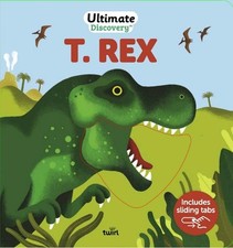 Ultimate Discovery: T. rex by Rapha?le Glaux