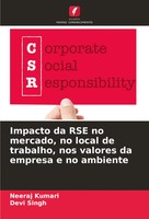 Impacto Da RSE No Mercado, No Local De Trabalho, Nos Valores Da Empresa E No...