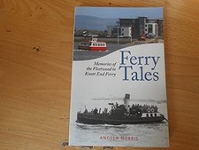 Ferry Tales, Memories of the Fleetwoo..., Angela Norris