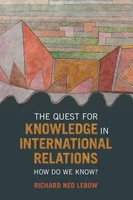 Richard Ned Lebow | The Quest For Knowledge In International Relations | Buch