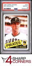 1985 TOPPS TRADED #93T RICK REUSCHEL PIRATES PSA 10