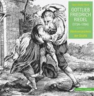 Gottlieb Friedrich Riedel (1724-1784): Werkverzeichnis der Grafik Hans Diet ...