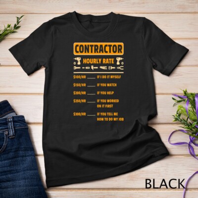 Contractor Hourly Rate Price Chart Labor Funny Gift Handyman Unisex T-shirt