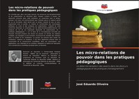 José Eduardo Oliveira | Les Micro-Relations De Pouvoir Dans Les Pratiques...