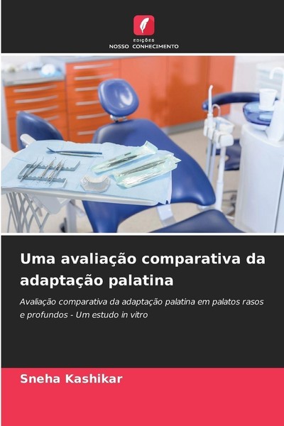 Uma AvaliaçãO Comparativa Da AdaptaçãO Palatina Sneha Kashikar-image