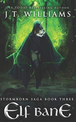 Elf Bane: A Tale of the Dwemhar (Stormborn Saga), Williams 9781096776086 New-,