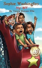 Sophie Washington: My BFF - Paperback By Ellis, Tonya Duncan - GOOD