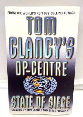 STATE OF SIEGE (Tom Clancy's Op-Center, Book 6) Steve Pieczenik. BRAND NEW