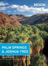Moon Palm Springs & Joshua Tree (Moon Handbooks) - Paperback - GOOD