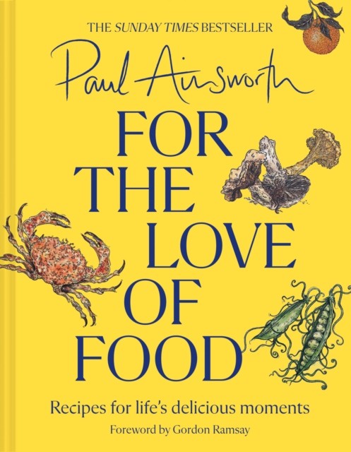 FOR LOVE OF FOOD HB by Paul Ainsworth (Hardback Book)