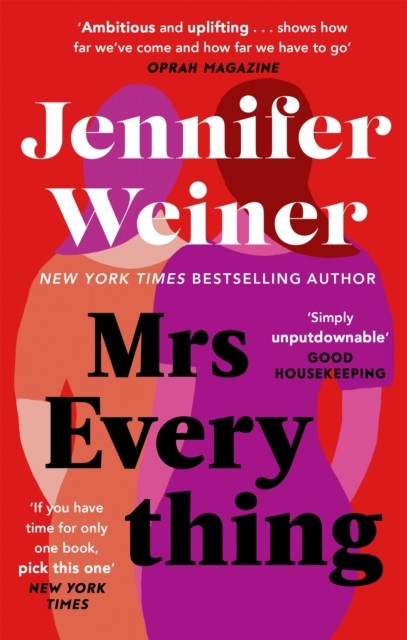 Mrs Everything If you have time for only one book  by Jennifer Weiner PAPERBACK