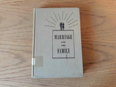 Marriage And The Family A Text For A Course On Marriage And The Family Edgar Sch