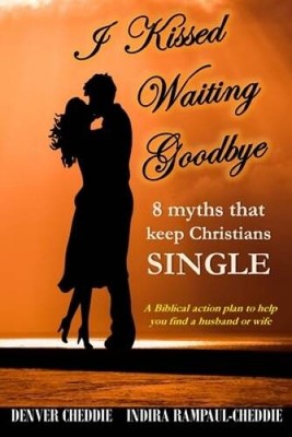 I kissed waiting goodbye: 8 myths that keep Christians single - Paperback - GOOD