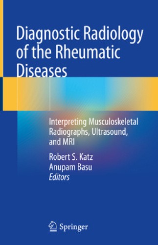 Diagnostic Radiology of the Rheumatic Diseases: Interpreting Musculoskeletal
