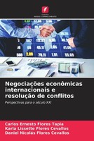 Carlos Ernesto Flores Tapia (U. A.) | NegociaçõEs EconôMicas Internacionais E...