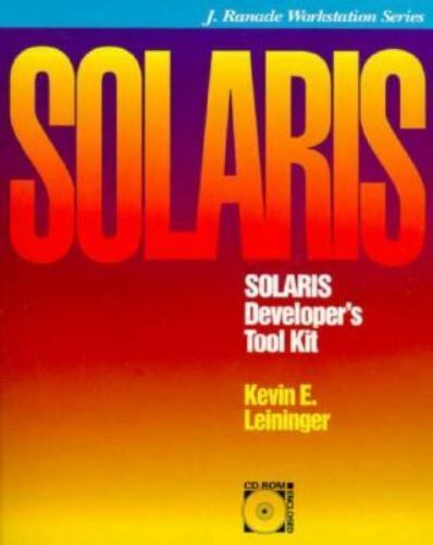 Solaris Developer's Tool Kit by Kevin E. Leininger (1995, Paperback) - Picture 1 of 1