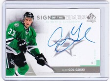 13-14 2013-14 SP AUTHENTIC ALEX GOLIGOSKI SIGN OF THE TIMES AUTO AG STARS