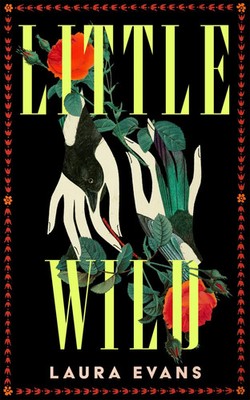 Little Wild | Laura Evans | Taschenbuch | Englisch | 2026 | Pan Macmillan
