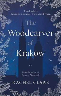 The Woodcarver of Krakow by Rachel Clare Paperback Book