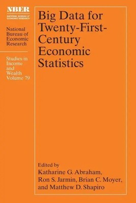 Big Data for Twenty-First-Century Economic Statistics | Brian C. Moyer (u. a.)
