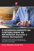 Cesar Alejandro AcuñA Ruiz | O Desenvolvimento DA Contabilidade NA NicarÁGua...
