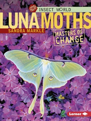 Luna Moths: Masters of Change (Insect World)