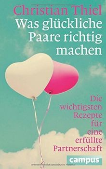 Was glückliche Paare richtig machen: Die wichtigsten Rez... | Buch | Zustand gut