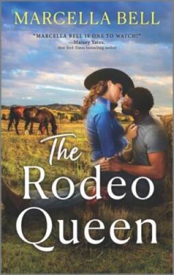 The Rodeo Queen: A Novel (A Closed Circuit Novel, 2) By Bell, Marcella - GOOD