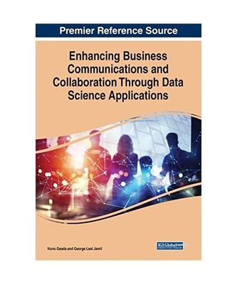 Enhancing Business Communications and Collaboration Through Data Science Applica