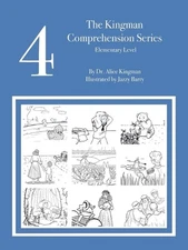 The Kingman Comprehension Series: Elementary Level 4 by Dr Alice Kingman Paperba