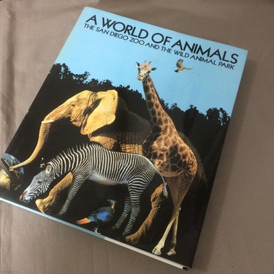A World of Animals San Diego Zoo Wild Animal Park Bill Bruns 1983 Abrams HC DJ