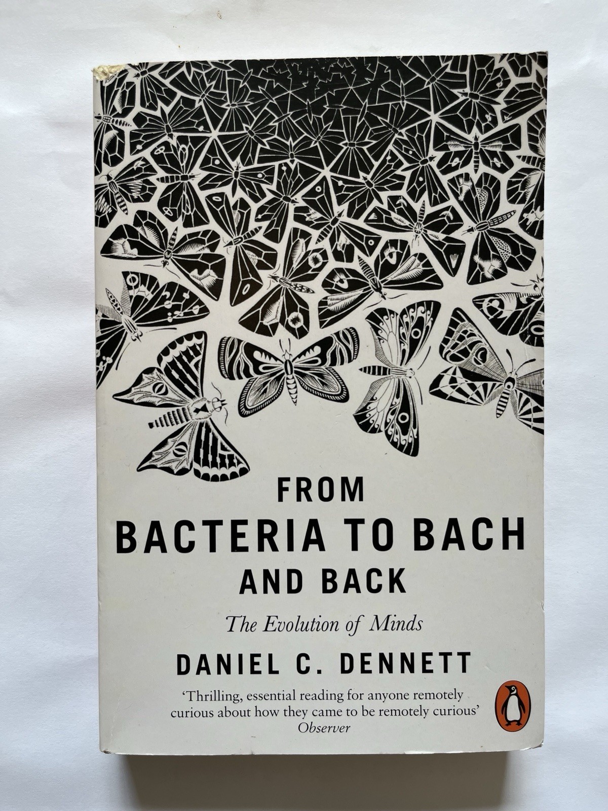 From Bacteria to Bach and Back - Daniel C. Dennett (Penguin, 2018 Paperback)