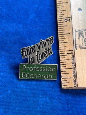 Profession Bucheron Lumberjack Faire Vivre la Foret Lapel Pin