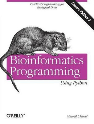 Bioinformatics Programming Using Python: Practical Programming for Biological Da