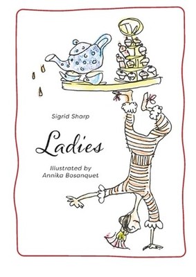 Ladies: ...Part of the 'Dott Little Discovers' series. by Sigrid Sharp Paperback