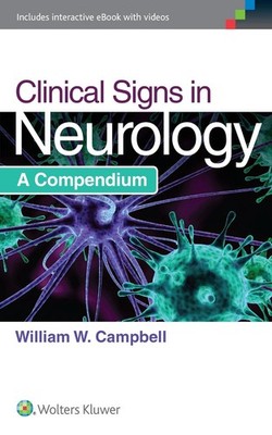 Clinical Signs in Neurology: A Compendium by William W. Campbell (English) Paper